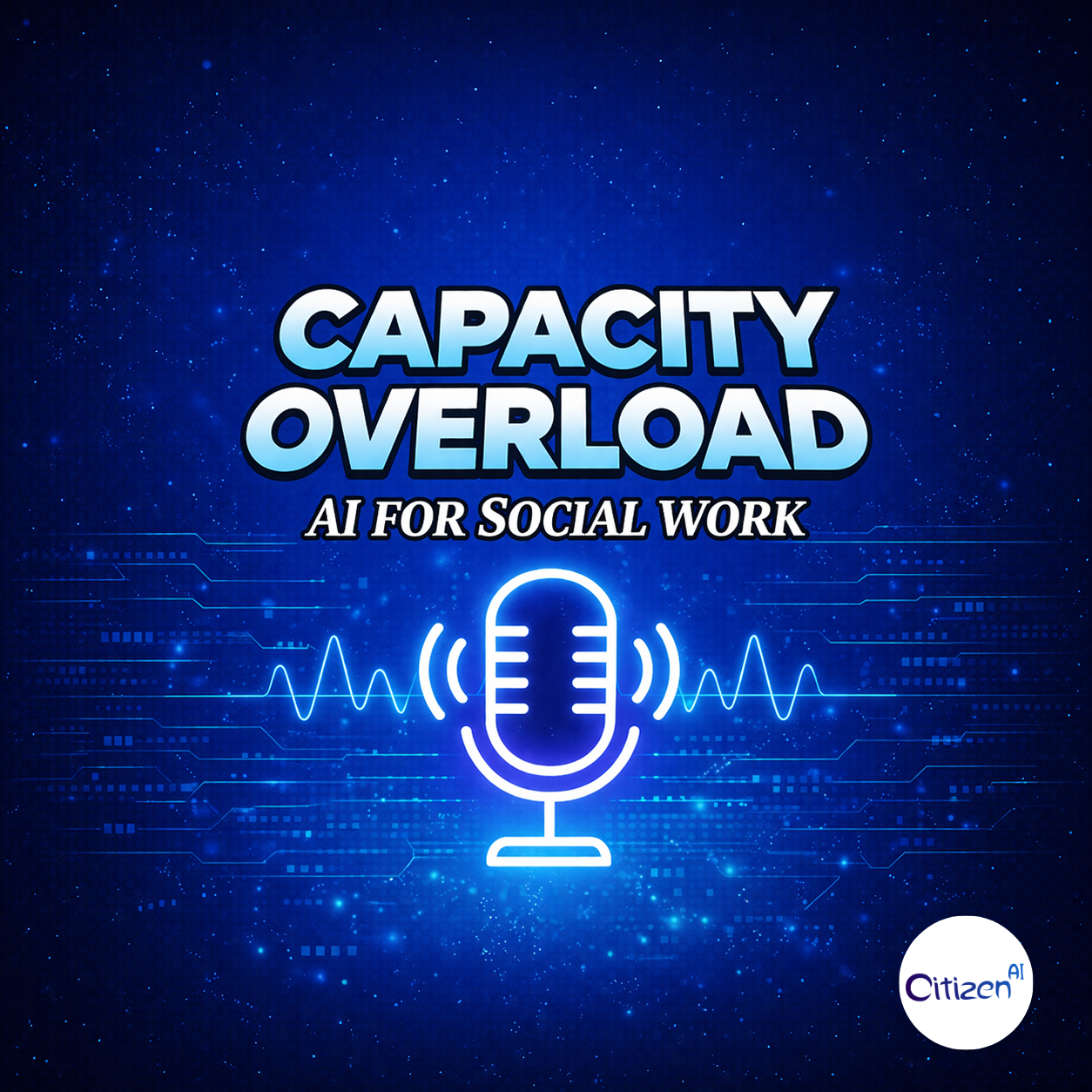 Capacity Overload: AI for Social Work show artwork